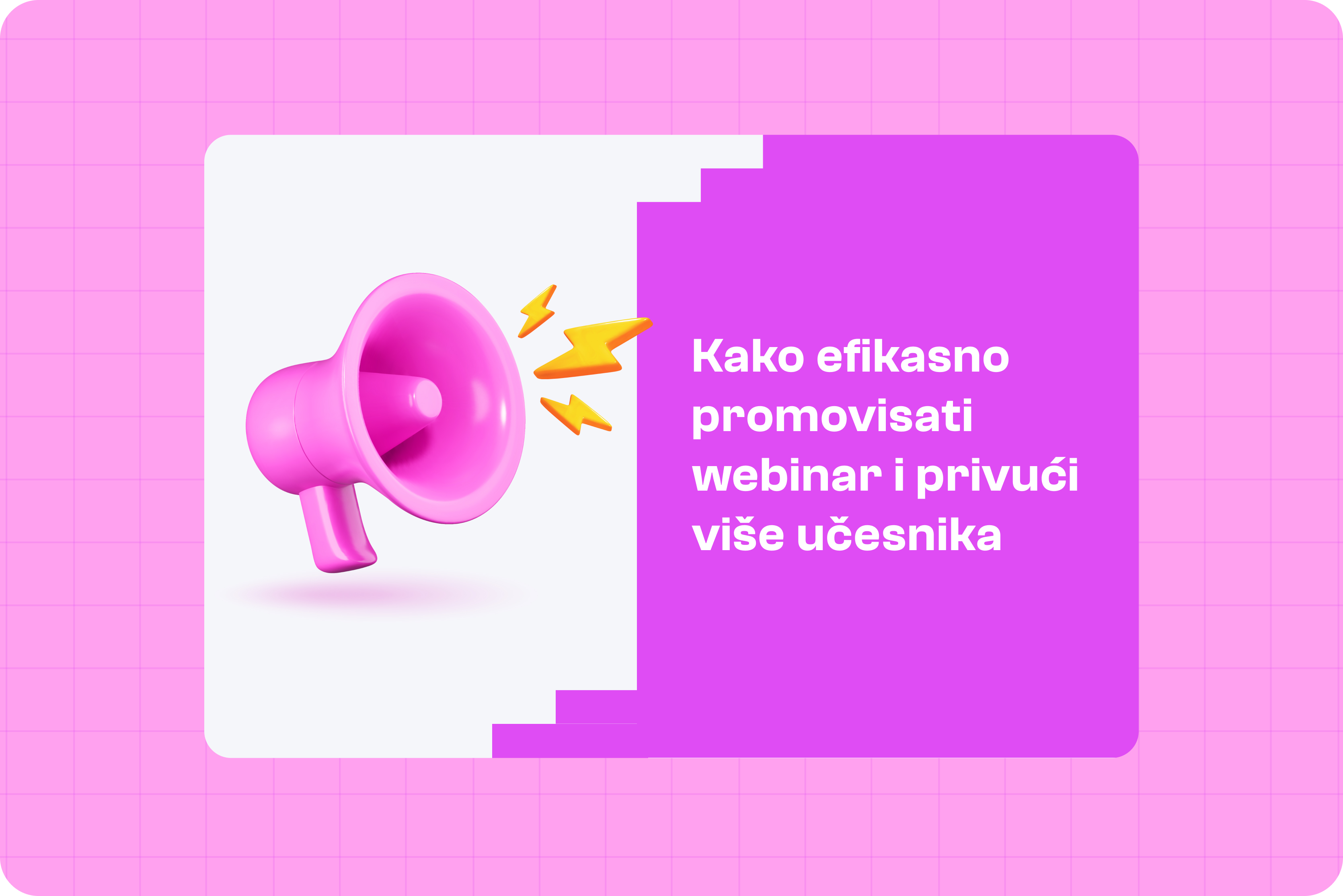 Kako efikasno promovisati webinar i privući više učesnika?