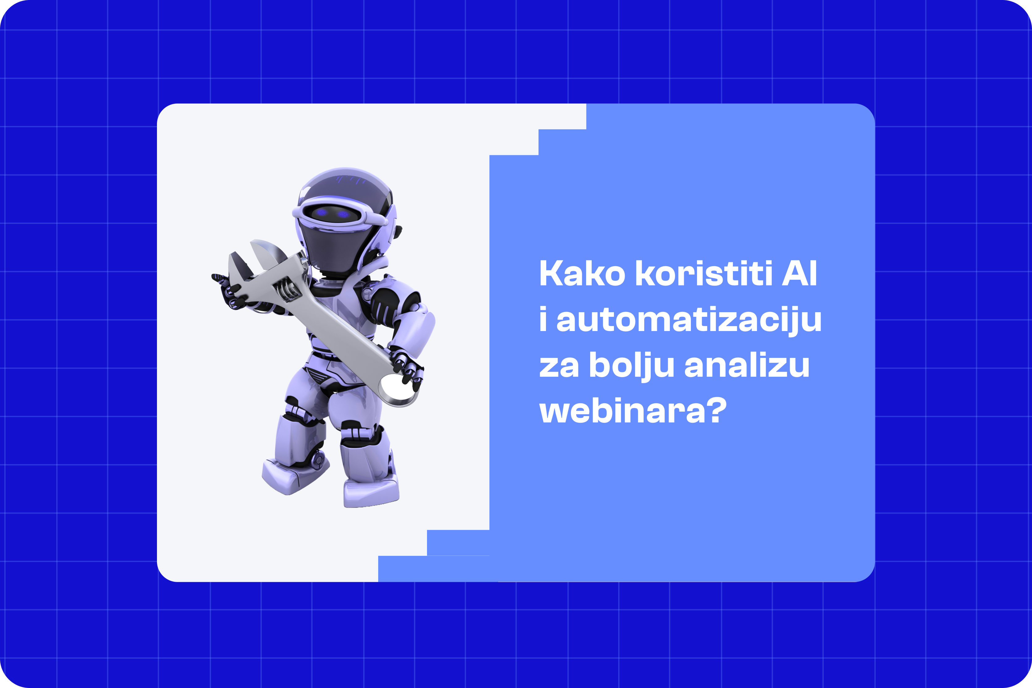 Kako koristiti AI i automatizaciju za bolju analizu webinara?