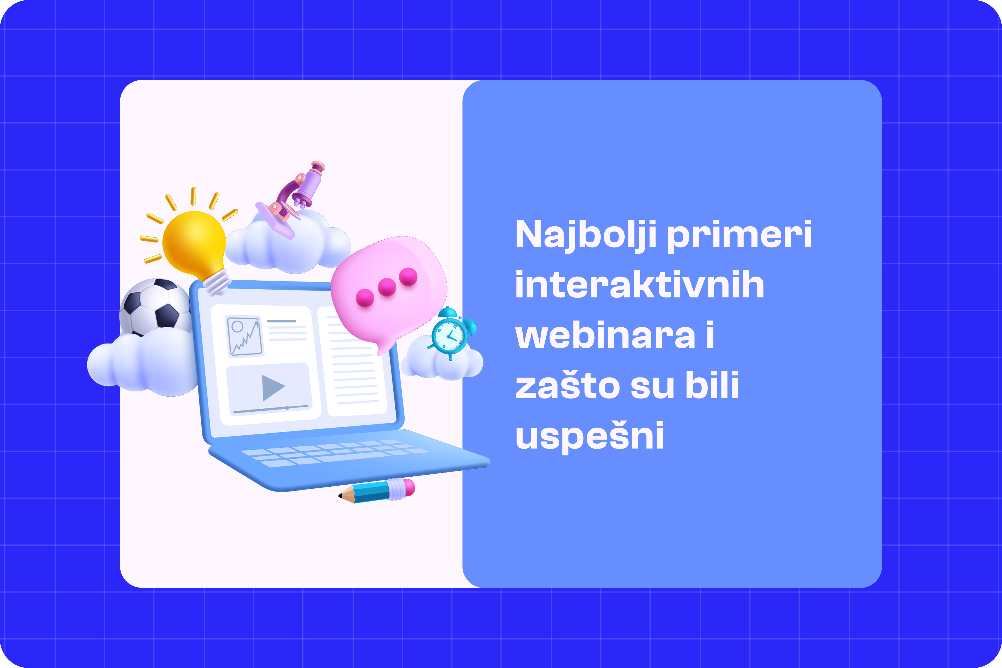 Najbolji primeri interaktivnih webinara i zašto su bili uspešni